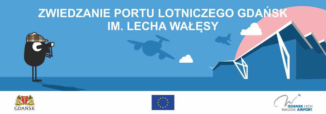 Zwiedzanie Portu Lotniczego Gdańsk im. Lecha Wałęsy ETM 2018